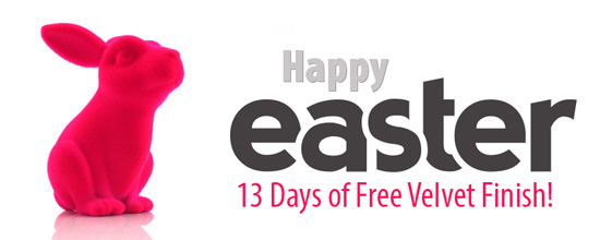 13 Days of Free Velvet Finish for the Easter Season!