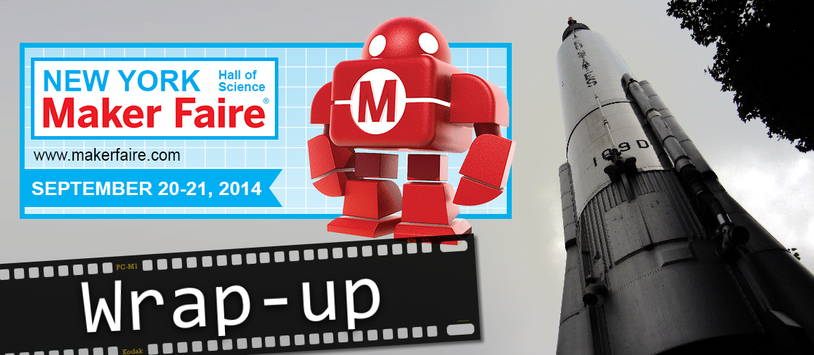 2014 New York Maker Faire Wrap-up: Our Favorite Moments!