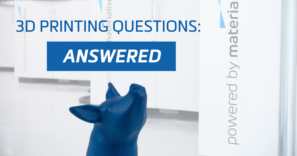 Your Top 5 3D Printing Questions — Answered