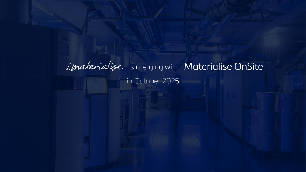 Materialise's 3D printing facilities with a blue filter and text saying "i.materialise is merging with Materialise OnSite in October 2025